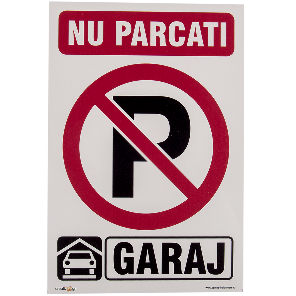 Semn Nu parcati garaj, PVC, 20 x 30 cm